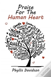 Praise For The Human Heart