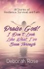 Praise God! I Don'T Look Like What I'Ve Been Through - Preview