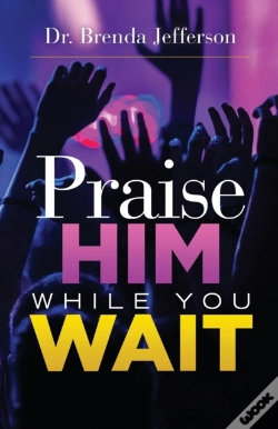 Capa do artigo Praise Him While You Wait