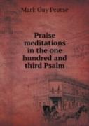 Praise Meditations In The One Hundred And Third Psalm