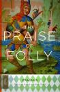 Praise Of Folly - Preview