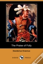 Capa do artigo Praise Of Folly (Dodo Press)