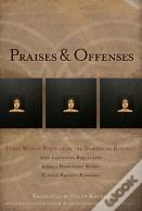 Praises & Offenses