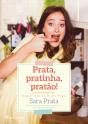 Prata, Pratinha, Pratão! - Preview