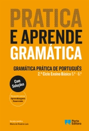 Capa do artigo Pratica e Aprende Gramática - Gramática Prática de Português - 2.º Ciclo Ensino Básico