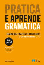 Pratica e Aprende Gramática - Gramática Prática de Português - 2.º Ciclo Ensino Básico