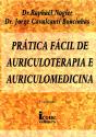 Prática Fácil de Auriculoterapia e Auriculomedicina - Preview