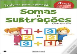 Praticar para Aprender - Somas e Subtrações