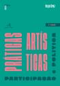 Práticas Artísticas e Participação Política - Preview
