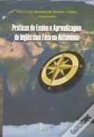 Práticas de Ensino e Aprendizagem de Inglês com Foco na Autonomia