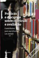 Práticas e Discursos sobre Currículo e Avaliação