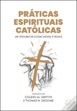 Capa do artigo Práticas Espirituais Católicas