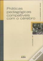 Práticas Pedagógicas Compatíveis com o Cérebro