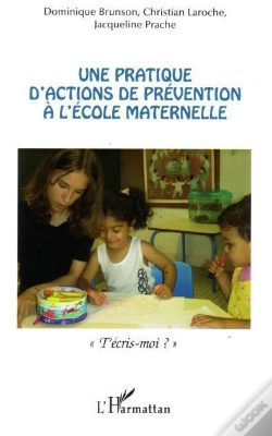 Capa do artigo Pratique D'Actions De Prevention A L'Ecole Maternelle ; T'Ecris-Moi ?