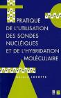Pratique De L Utilisation Des Sondes Nucleiques - Preview