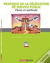 Capa do artigo Pratique De La Délégation De Service Public ; Choix Et Méthode