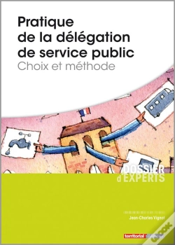 Capa do artigo Pratique De La Délégation De Service Public ; Choix Et Méthode