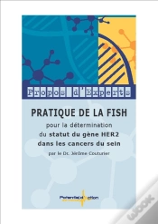 Capa do artigo Pratique De La Fish Pour La Determination Du Statut Du Gene Her2 Dans Les Cancers Du Sein