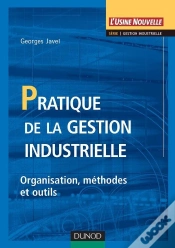Capa do artigo Pratique De La Gestion Industrielle - Organisation, Methodes Et Outils