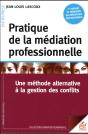 Pratique De La Médiation Professionnelle ; Une Méthode Alternative À La Gestion Des Conflits - Preview
