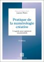 Pratique De La Numérologie Créative : Un Guide Pour Optimiser Vos Potentiels (2e Édition) - Preview