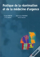 Pratique De La Reanimation Et De La Medecine D'Urgence