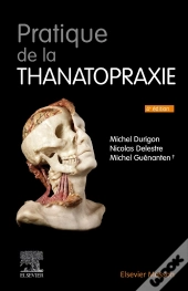 Pratique De La Thanatopraxie (4e Édition)