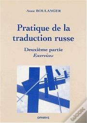 Pratique De La Traduction Russe T.2 ; Exercices