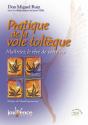 Pratique De La Voie Tolteque ; Maitrisez Le Reve De Votre Vie - Preview