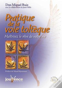 Capa do artigo Pratique De La Voie Tolteque ; Maitrisez Le Reve De Votre Vie