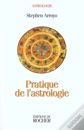 Pratique De L'Astrologie