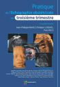 Pratique De L'Échographie Obstétricale Au Troisième Trimestre - Preview