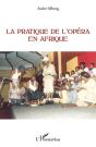 Pratique De L'Opéra En Afrique - Preview