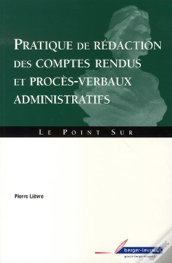 Capa do artigo Pratique De Rédaction Des Comptes Rendus Et Procès-Verbaux Administratifs