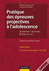 Pratique Des Épreuves Projectives À L'Adolescence (2e Édition)