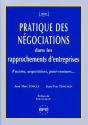 Pratique Des Négociations Dans Les Rapprochements D'Entreprises ; Fusions, Acquisitions, Joint-Ventures... - Preview