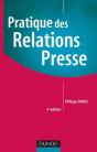 Pratique Des Relations Presse - 4ème Édition - Preview