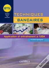 Pratique Des Techniques Bancaires ; Bts