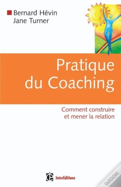 Capa do artigo Pratique Du Coaching - 1re Édition - Comment Construire Et Mener La Relation : Comment Construire Et Mener La Relation