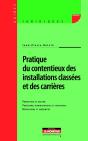 Pratique Du Contentieux Des Installations Classées Et Des Carrières - Preview