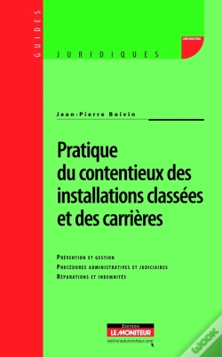 Capa do artigo Pratique Du Contentieux Des Installations Classées Et Des Carrières