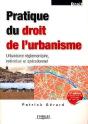 Pratique Du Droit De L'Urbanisme ; Urbanisme Règlementaire, Individuel Et Opérationnel (Édition 2007) - Preview