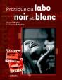 Pratique Du Labo Noir Et Blanc - Preview