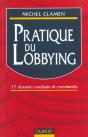 Pratique Du Lobbying ; 17 Dossiers Analyses Et Commentes - Preview