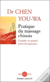 Pratique Du Massage Chinois
