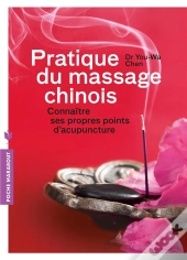 Pratique Du Massage Chinois
