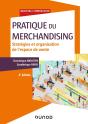 Pratique Du Merchandising ; Stratégies Et Organisation De L'Espace De Vente (4e Édition) - Preview