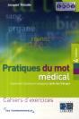 Pratique Du Mot Médical ; Cahiers D'Exercices (4e Édition) - Preview