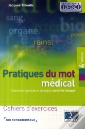 Capa do artigo Pratique Du Mot Médical ; Cahiers D