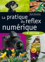 Pratique Du Reflex Numérique (4e Édition) - Preview